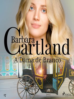 cover image of A Dama de Branco (A Eterna Coleção de Barbara Cartland 17)